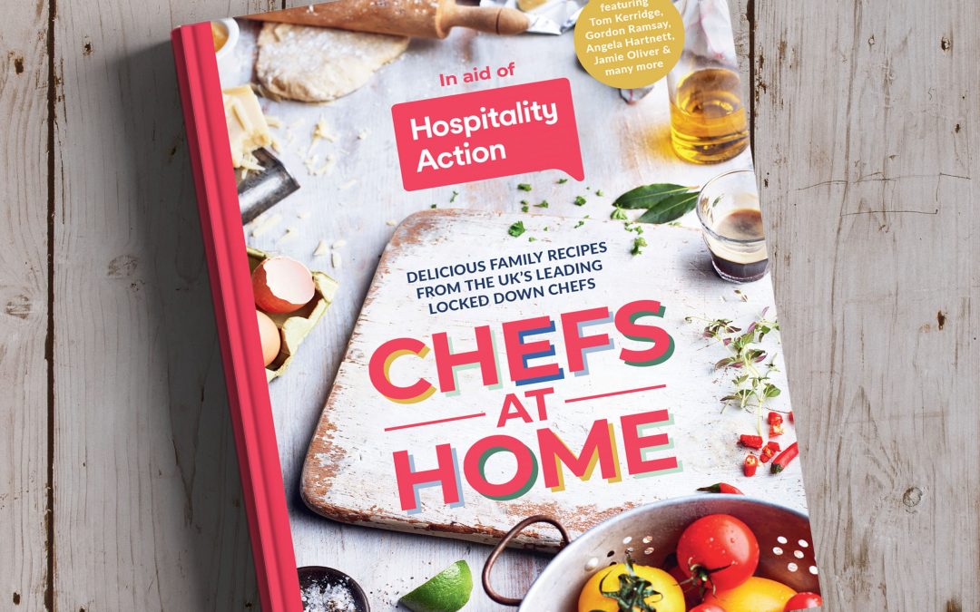 Industry Charity Hospitality Action Launch ‘Chefs at Home’ Book