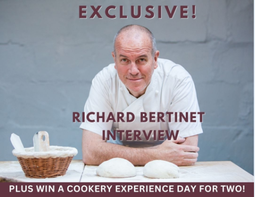 Richard Bertinet Interview Exclusive